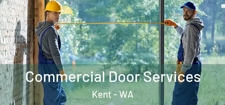  Commercial Door Services Kent - WA