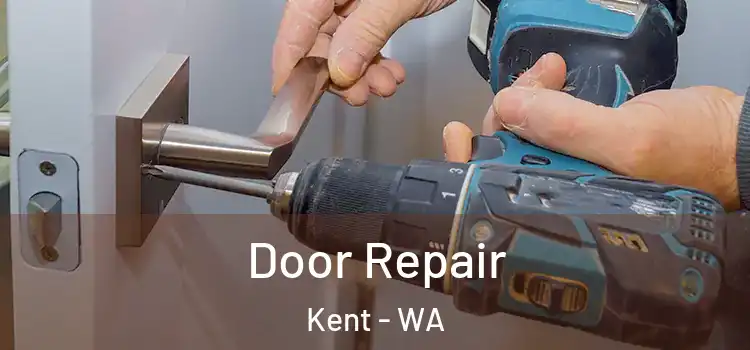  Door Repair Kent - WA