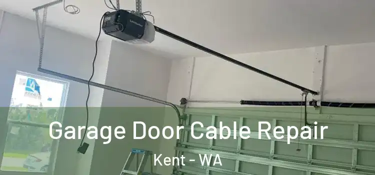  Garage Door Cable Repair Kent - WA