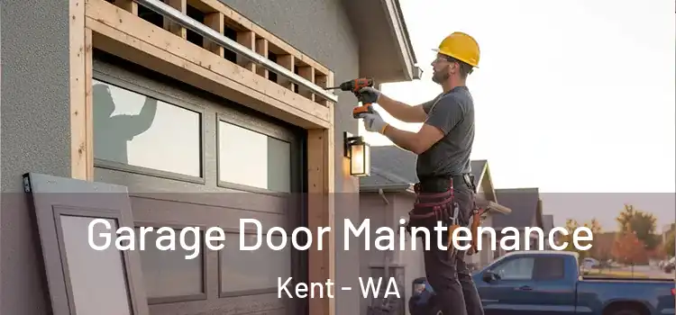  Garage Door Maintenance Kent - WA