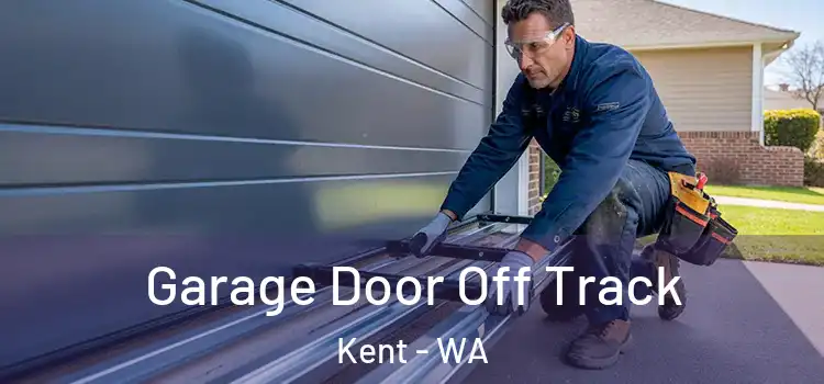  Garage Door Off Track Kent - WA