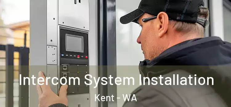 Intercom System Installation Kent - WA