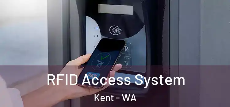  RFID Access System Kent - WA