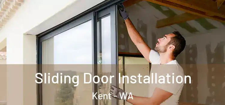  Sliding Door Installation Kent - WA